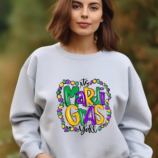 It's Mardi Gras Y'all Sweatshirt