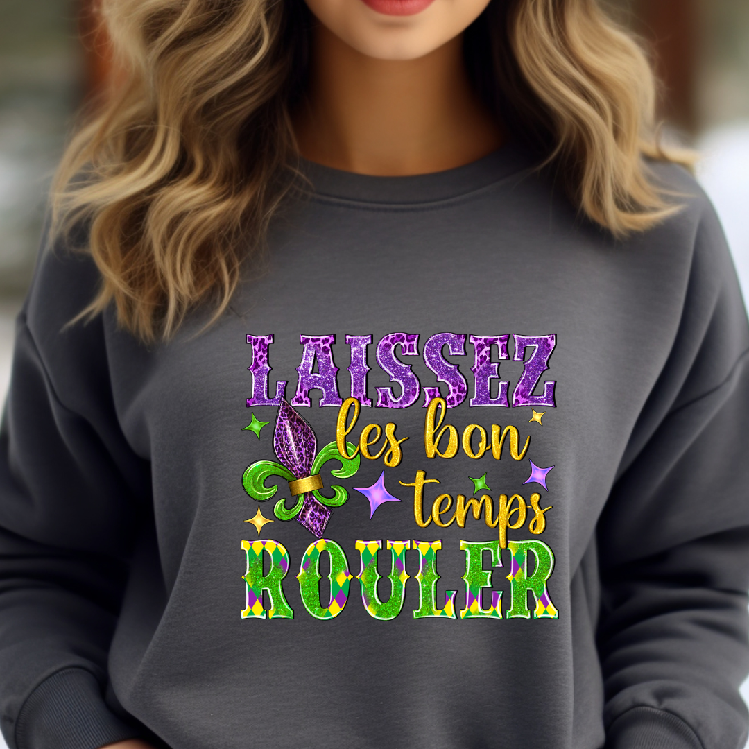 Laissez les bon temps Rouler! Sweatshirt